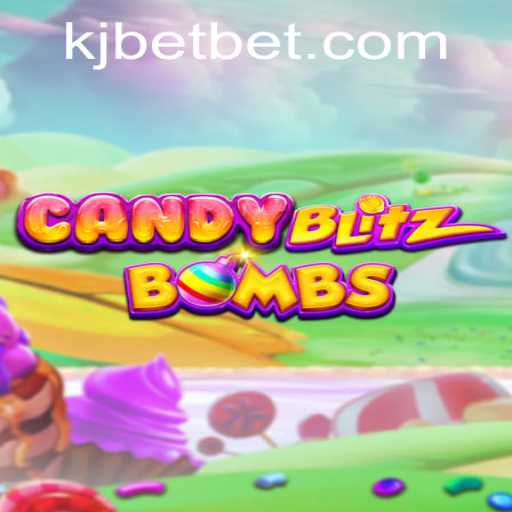 Explore the Sweet and Explosive World of CandyBlitzBombs with KJ BET
